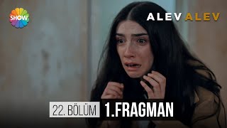 Alev Alev 22Bölüm 1Fragman  quotYaşıyor muquot [upl. by Hastings]