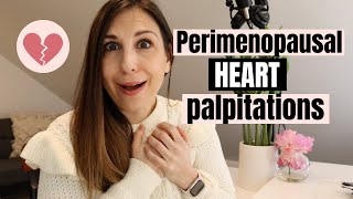 Perimenopause can cause heart palpitations [upl. by Nossila]