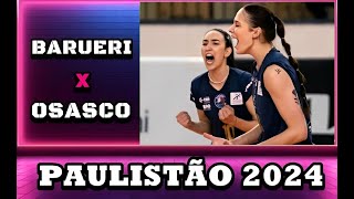 BARUERI 3 X 0 OSASCO SEMIFINAL MELHORES MOMENTOS PAULISTA 2024 [upl. by Airehtfele]