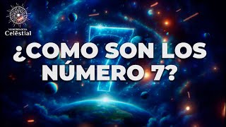 COMO SON LOS NÚMERO 7  NUMEROLOGÍA [upl. by Wehrle705]