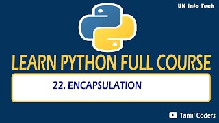 ENCAPSULATION  PART 22  PYTHON TUTORIAL  TAMIL CODERS [upl. by Laverne]