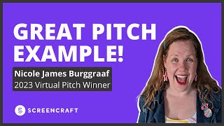 What A Great Pitch Looks Like  2023 ScreenCraft Virtual Pitch Winner [upl. by Lorry]