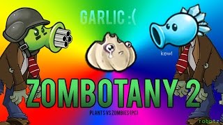 Garlic Profit  Finishing Zombotany 2  Plants Vs Zombies [upl. by Seys]