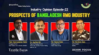 Industry Opinion Episode 22  Prospects of Bangladesh RMG Industry  Powered by Eurofins  MTS [upl. by Mackey920]