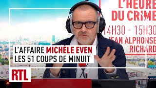 Lheure du Crime  Laffaire Michèle Even les 51 coups de minuit [upl. by Sregor41]