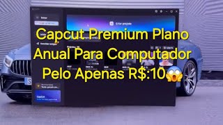 Capcut Premium plano anual para computador pelo apenas link 👇👇👇👇 [upl. by Aicatsue11]