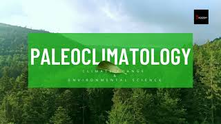 Exploring Paleoclimatology Unlocking Earths Climate History climate change and environmental [upl. by Douglas]