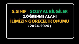 Yaşadığın İlin Göreceli Konumu 5Sınıf Sosyal Bilgiler 2Ünite [upl. by Nayra]