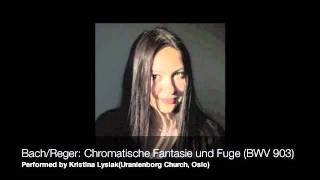 Bach  Reger Chromatische Fantasie und Fuge  BWV 903 [upl. by High]