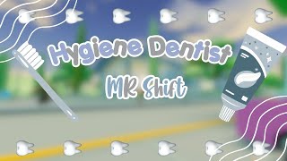 Hygiene Dentist  MR Shift [upl. by Holna]