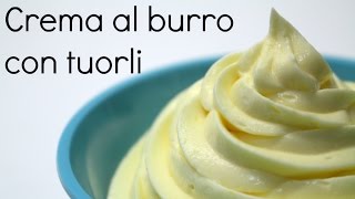 CREMA AL BURRO con tuorli italian buttercream  Torte italiane [upl. by Harvard58]