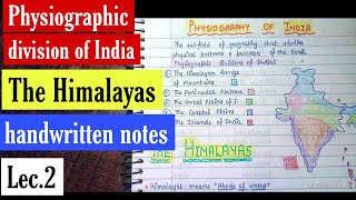 The Himalayas  Physiographic division of India  Handwritten Notes  Lec2  An Aspirant [upl. by Yekciv214]