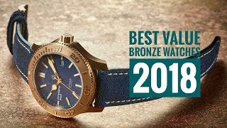 Best Value Bronze Watches  2018 [upl. by Darees]