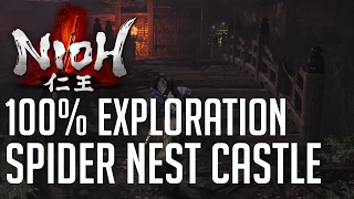 Nioh 100 Exploration Walkthrough 7 Spider Nest Castle All Items All Kodamas All Secrets [upl. by Neleag]