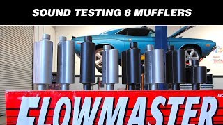 Sound Testing Flowmasters 8 Hottest Mufflers [upl. by Einnhoj85]