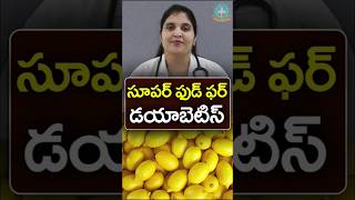 Superfoods for Type 2 Diabetes  Dr Deepthi Kareti [upl. by Adihaj96]