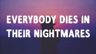 XXXTENTACION  Everybody Dies In Their Nightmares Lyrics [upl. by Weywadt843]