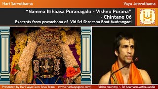 “Namma Itihaasa Puranagalu – Vishnu Purana” – Chintane 06 [upl. by Cohe304]