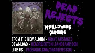 Dead Rejects  Worldwide Suicide Feat The Stupid Stupid Henchmen [upl. by Landbert183]