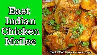 East Indian Chicken Moilee [upl. by Darcey602]