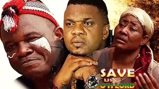 Save Us Oh Lord Season 1  2016 Latest Nigerian Nollywood Movie [upl. by Lomasi]