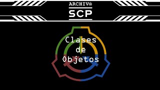 Clases de Objetos  Archivo SCP [upl. by Aikkan]