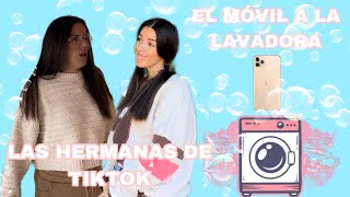 MÓVIL A LA LAVADORA las hermanas de tiktok [upl. by Siekram]