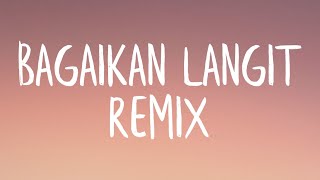 Bagaikan Langit Remix Lyrics  TikTok [upl. by Aneerbas]