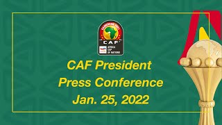 CAF President Press Conference  Jan 25 2022 [upl. by Salvador]