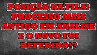 POSIÇÃO NA FILA PROCESSO MAIS ANTIGO EM ANALISE E UM NOVO PROCESSO FEITO SAIU PRIMEIRO COMO ASSIM [upl. by Esetal]