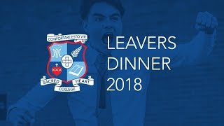 Sacred Heart College Leavers Dinner 2018 [upl. by Balliett]