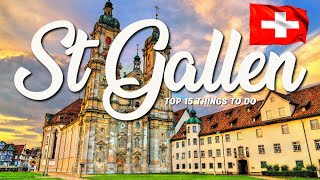 TOP 15 Things To Do In St Gallen 🇨🇭 Travel Guide [upl. by Natividad]