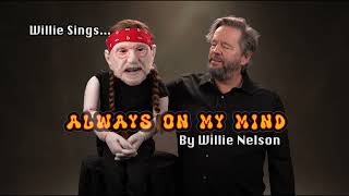 Terry Fator Sings Always On My Mind With Willie Nelson Puppet [upl. by Legin]