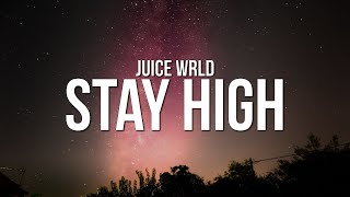 Juice WRLD  Stay High Lyrics [upl. by Ahsemak]