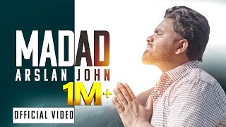 New Masihi Geet  MADAD  ARSLAN JOHN  AKASH SONU   Official Video 4K [upl. by Siloum]