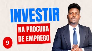 O Investimento na Procura de Emprego é Essencial 9 [upl. by Atwood]