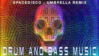 Umbrella  Uplifting Drum And Bass  EDM Remix [upl. by Anelrac]