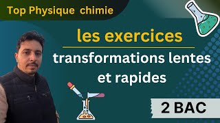 exercices  transformations lentes et rapides 2 bac [upl. by Ioyal]