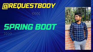 RequestBody annotation in Spring Boot  Spring boot  Java Hindi [upl. by Assehc]