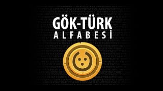 Göktürkçe Öğrenim Kılavuzu  Göktürk Alfabesi [upl. by Pisarik752]