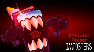 Imposters Official Teaser Trailer  Vs Imposter Evil Imposter the Series [upl. by Elyr894]