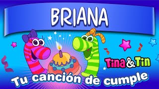 Tina y Tin cumple Briana 🌞 Canciones Infantiles Personalizadas 🦋 [upl. by Kiran]