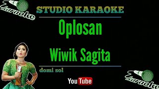 Karaoke Oplosan versi YKS  Wiwik Sagita  lirik [upl. by Hammerskjold]