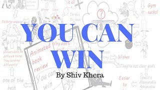 You Can Win by Shiv Khera II Animated Book Summary [upl. by Tito]