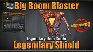 Borderlands 3  Big Boom Blaster  Legendary Shield  Legendary Item Guide [upl. by Rocky]