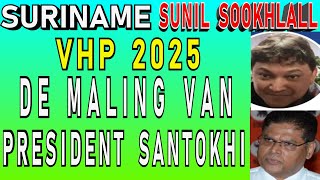 SURINAME Analyse DE Maling van VHP Santokhi ft Sunil Sookh Lall verkiezing 2025 SU NA ME 2024 [upl. by Rovner654]