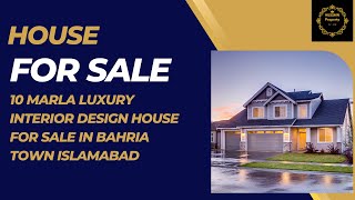 10 Marla Luxury interior Design House For Sale in Bahria Town Islamabad [upl. by Aniaj]