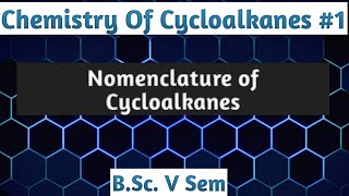 Chemistry Of Cycloalkanes Nomenclature of Cycloalkanes NOBLECHEMISTRY [upl. by Llerdnek]