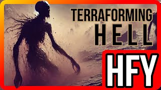 Terraforming Hell  HFY [upl. by Valente]