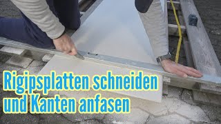 Rigips schneiden und Kanten anfasen Gipskartonplatten schneiden und Kanten bearbeiten [upl. by Eatnuahs]